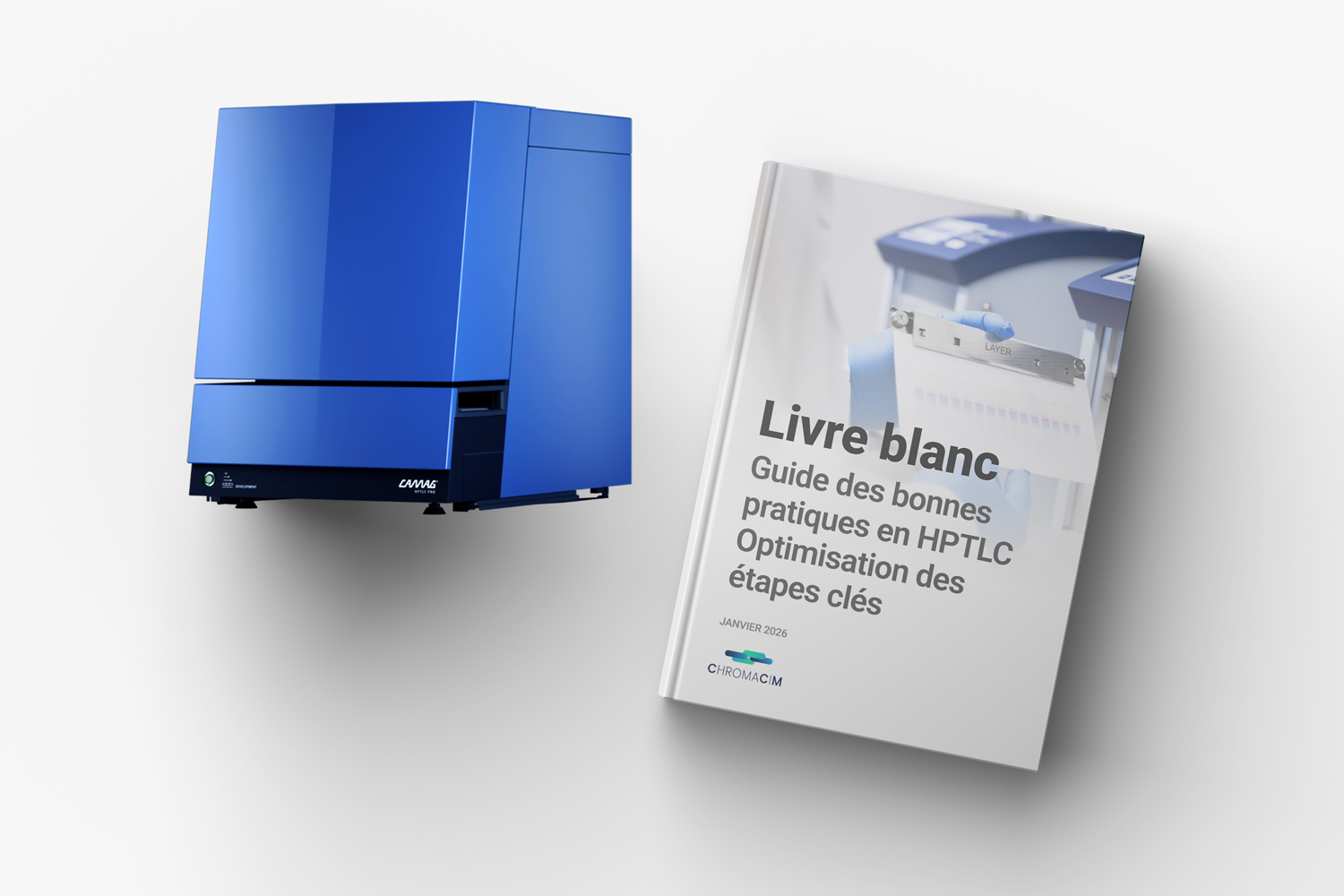 Guide des bonnes pratiques en HPTLC - Optimisation des étapes clés - Chromacim